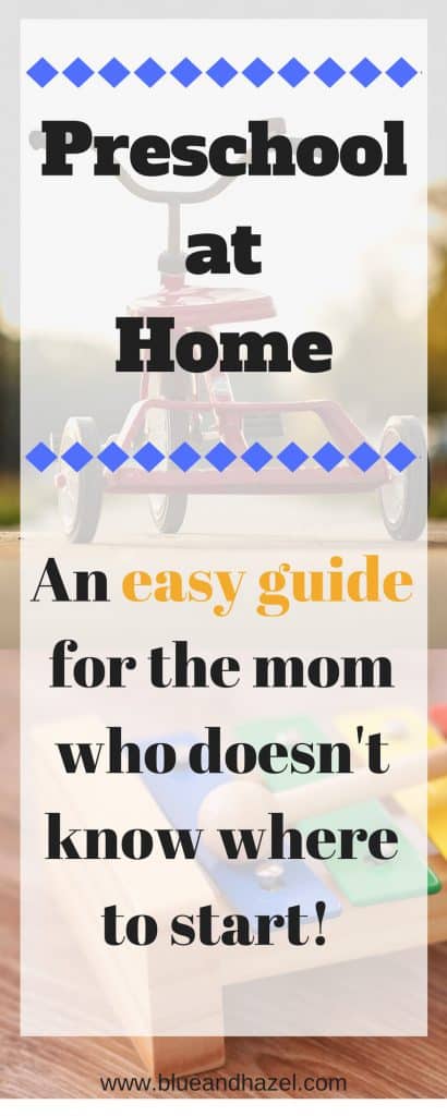 How to start preschool at home the easy way. Pin for what kids need to know before starting Kindergarten? See our easy preschool schedule and how it takes a lot less preparation than you think. Get some preschool ideas here. #preschool #blueandhazel #toddler #homeschool