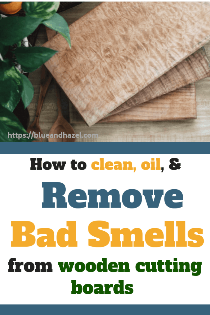 How To Remove Smells From A Wooden Cutting Board Blue and Hazel