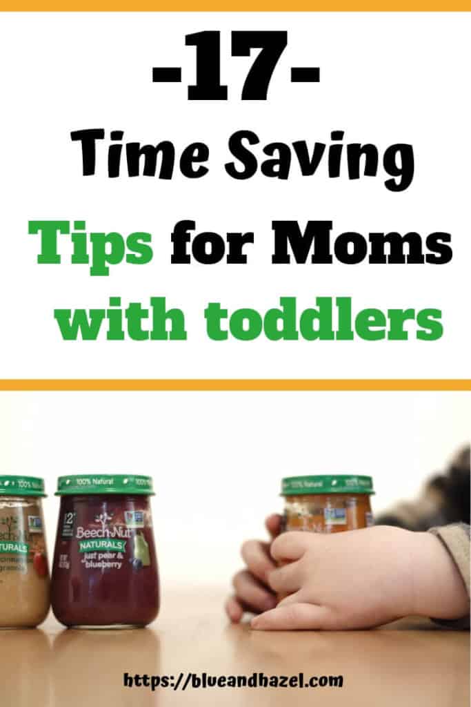 17 time saving tips for moms with toddlers