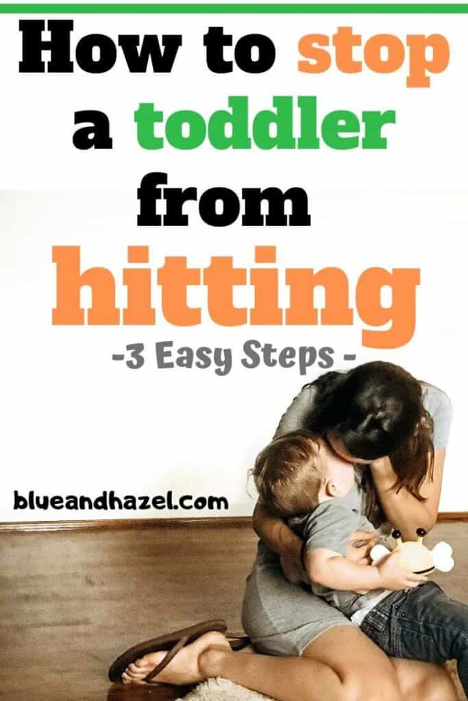 How To Stop A Toddler From Hitting In 3 Simple Steps Blue and Hazel