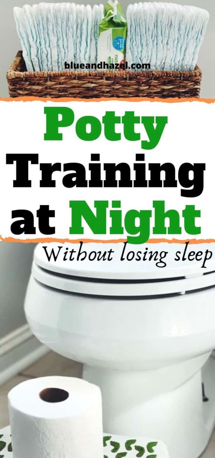 The Easiest Way To Potty Train At Night & When To Stop Using Diapers