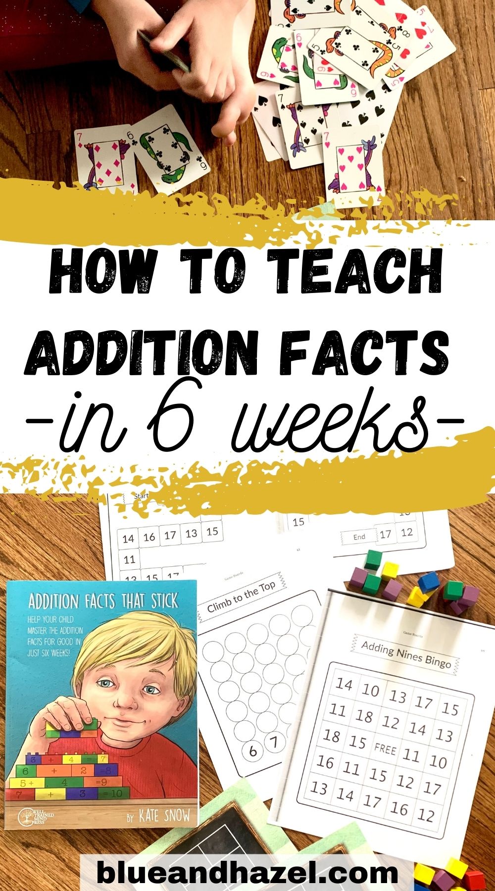 cards and math worksheets with text overlay saying "how to teach addition facts in 6 weeks" 