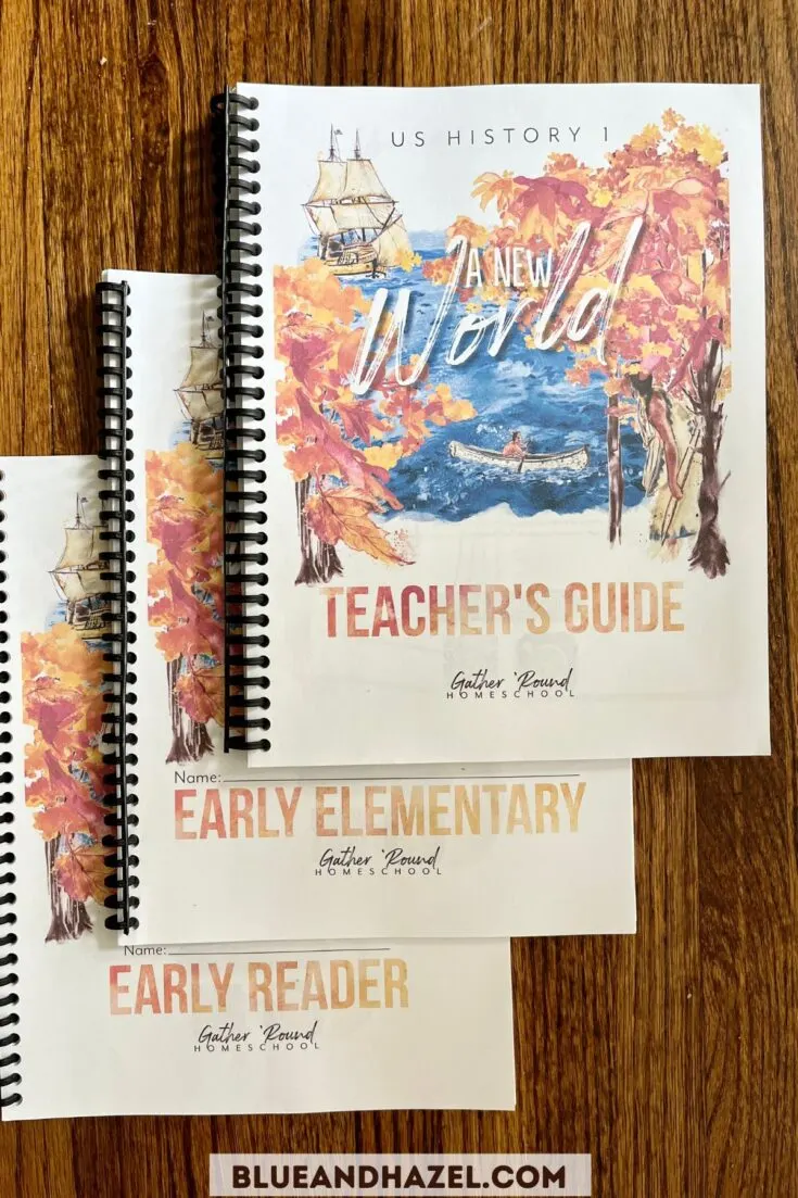 Gather Round US history teachers guide, early reader, and early elementary books printed out for homeschool 2nd and 3rd grade.