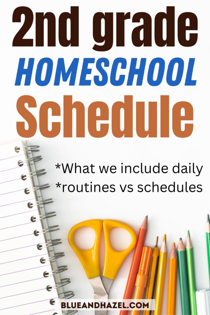 School supplies with a pinterest text image saying "2nd grade homeschool schedule". 